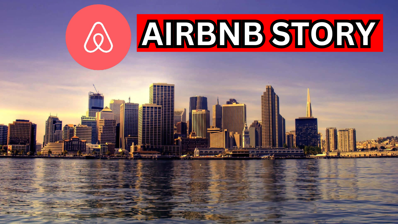 Airbnb’s Story | From Startup to Global Success